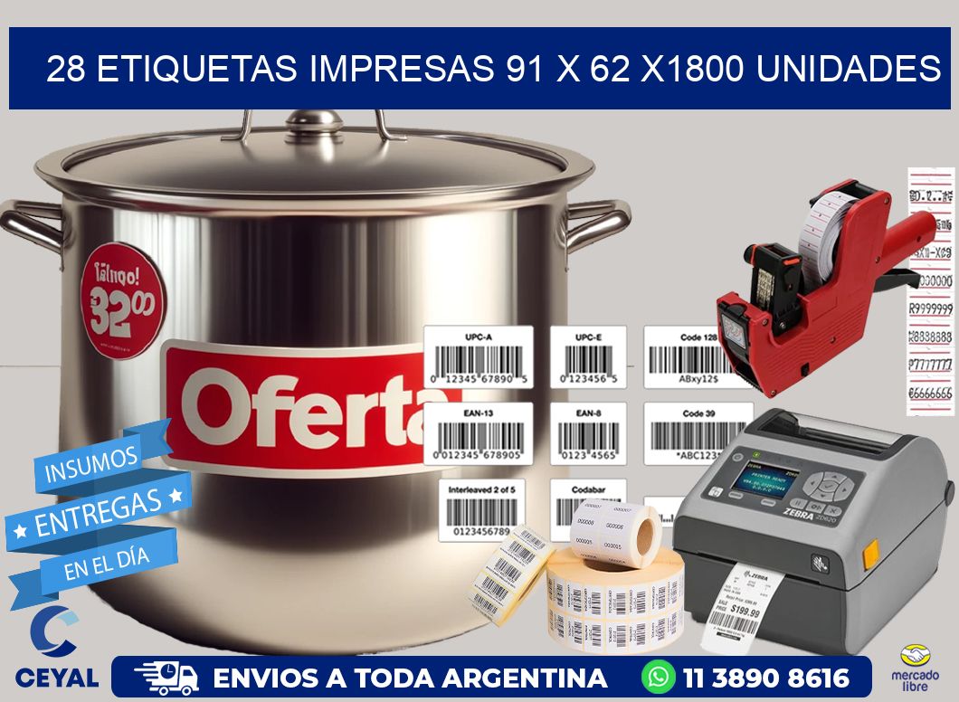 28 ETIQUETAS IMPRESAS 91 x 62 X1800 UNIDADES