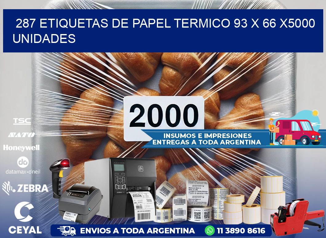 287 ETIQUETAS DE PAPEL TERMICO 93 x 66 X5000 UNIDADES