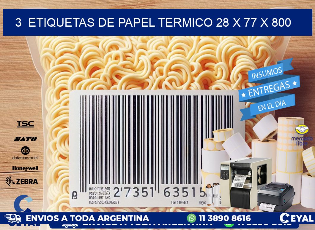 3 ETIQUETAS DE PAPEL TERMICO 28 x 77 X 800
