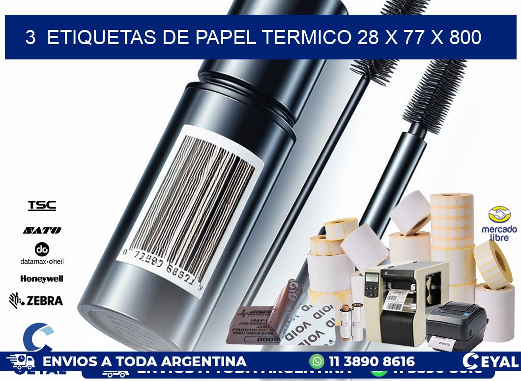 3  ETIQUETAS DE PAPEL TERMICO 28 x 77 X 800