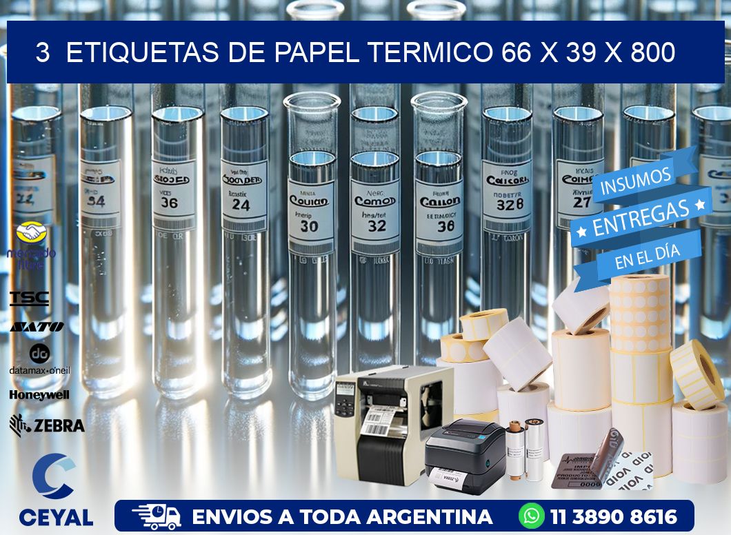 3  ETIQUETAS DE PAPEL TERMICO 66 x 39 X 800