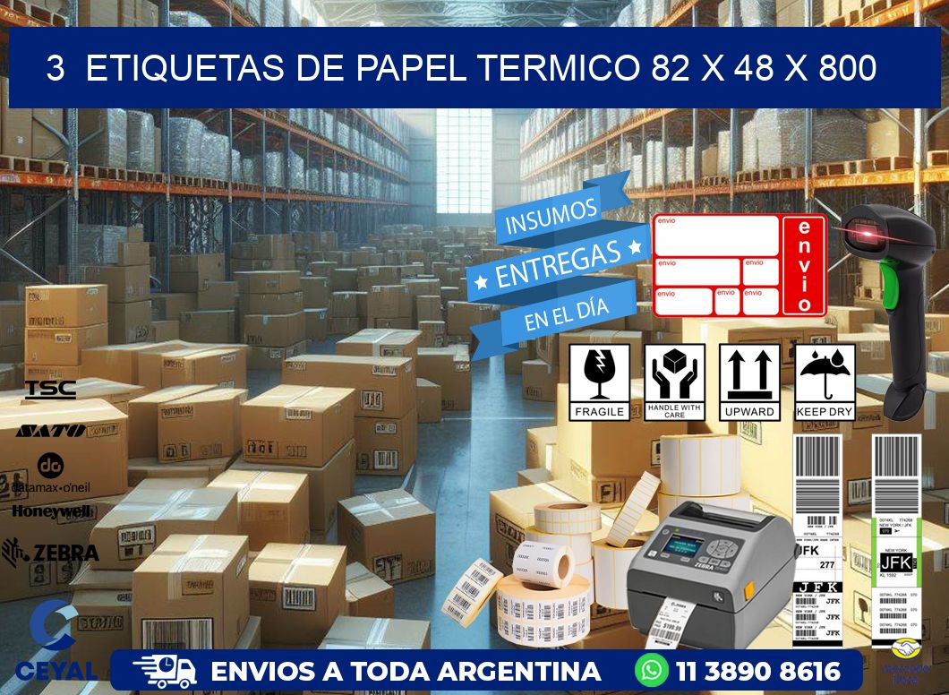 3  ETIQUETAS DE PAPEL TERMICO 82 x 48 X 800