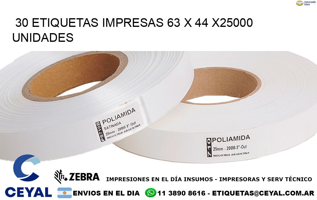 30 ETIQUETAS IMPRESAS 63 x 44 X25000 UNIDADES