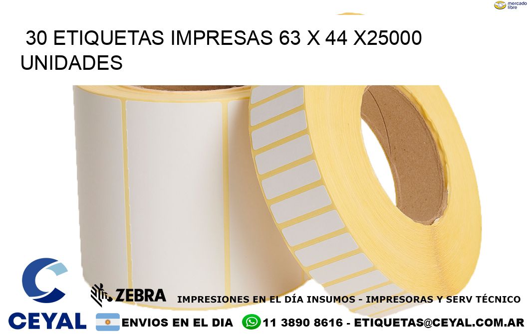 30 ETIQUETAS IMPRESAS 63 x 44 X25000 UNIDADES