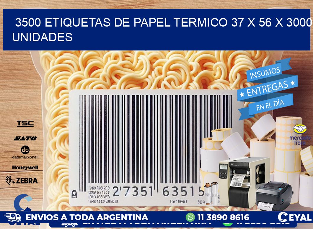 3500 ETIQUETAS DE PAPEL TERMICO 37 x 56 X 3000 UNIDADES