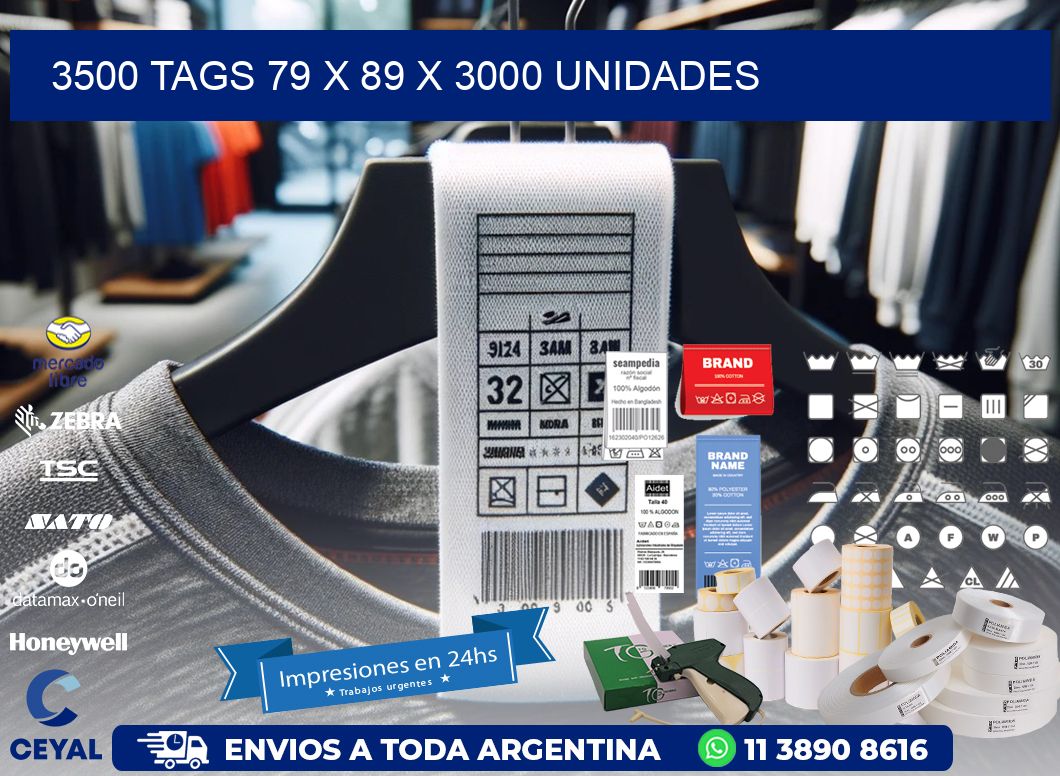 3500 TAGS 79 x 89 X 3000 UNIDADES