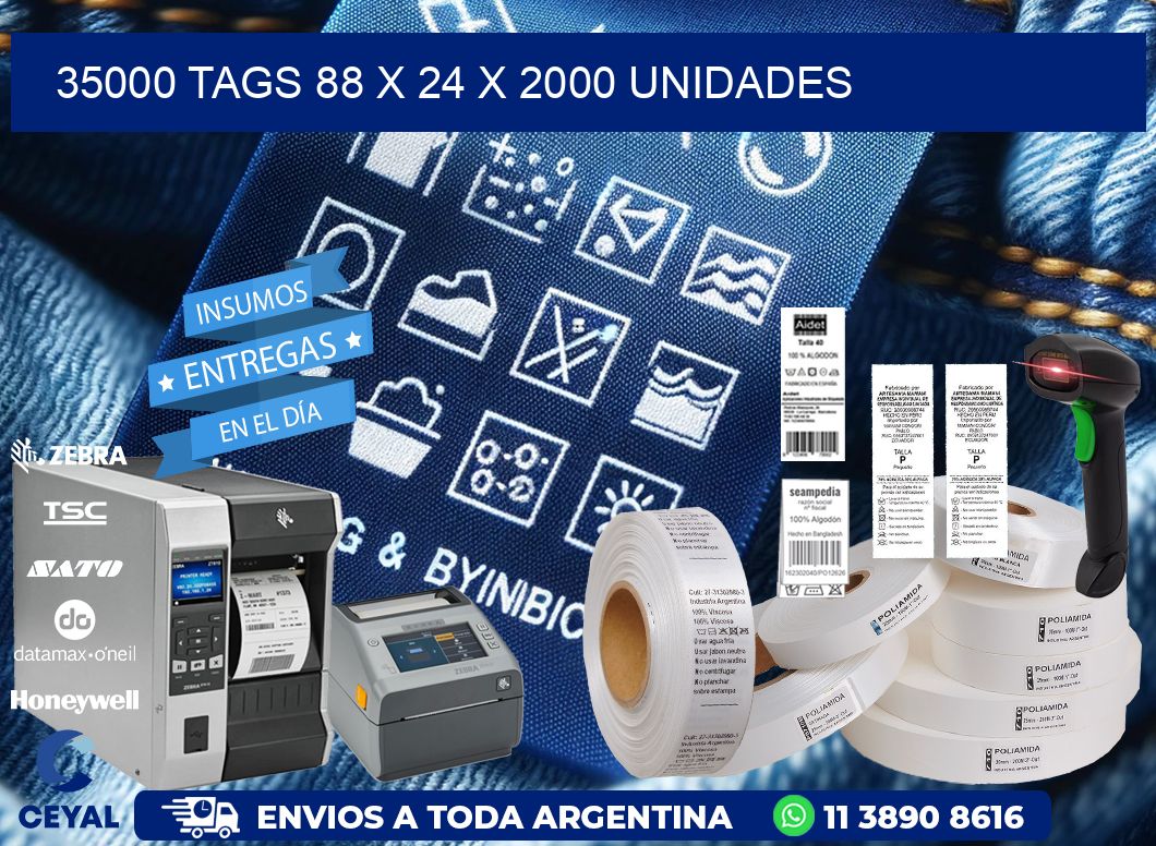 35000 TAGS 88 x 24 X 2000 UNIDADES