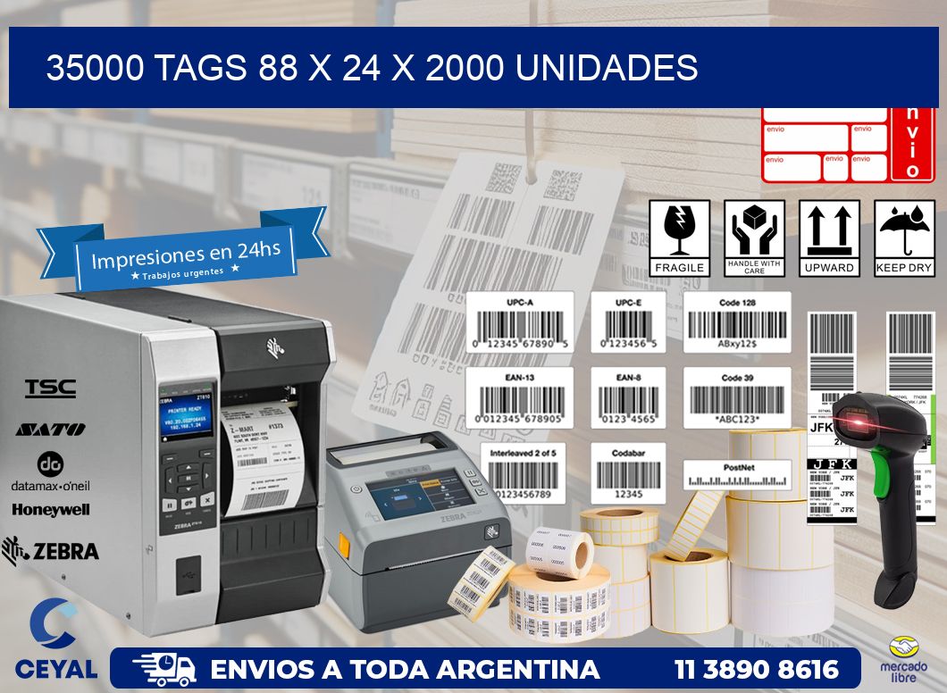 35000 TAGS 88 x 24 X 2000 UNIDADES