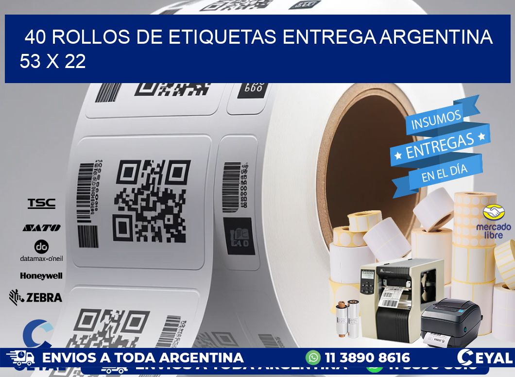 40 ROLLOS DE ETIQUETAS ENTREGA ARGENTINA 53 x 22