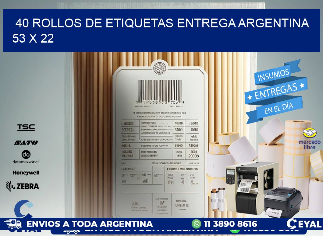 40 ROLLOS DE ETIQUETAS ENTREGA ARGENTINA 53 x 22