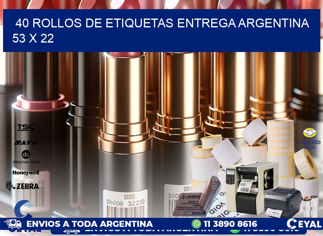 40 ROLLOS DE ETIQUETAS ENTREGA ARGENTINA 53 x 22