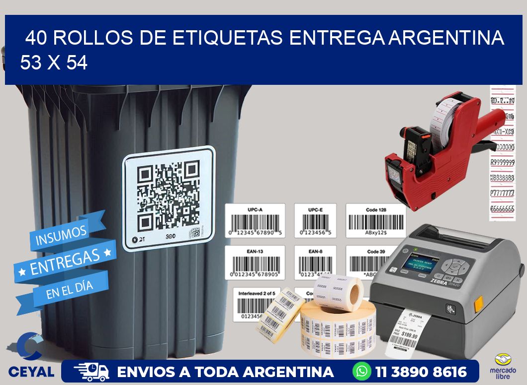 40 ROLLOS DE ETIQUETAS ENTREGA ARGENTINA 53 x 54