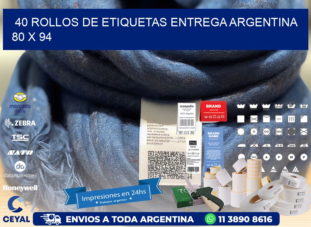 40 ROLLOS DE ETIQUETAS ENTREGA ARGENTINA 80 x 94