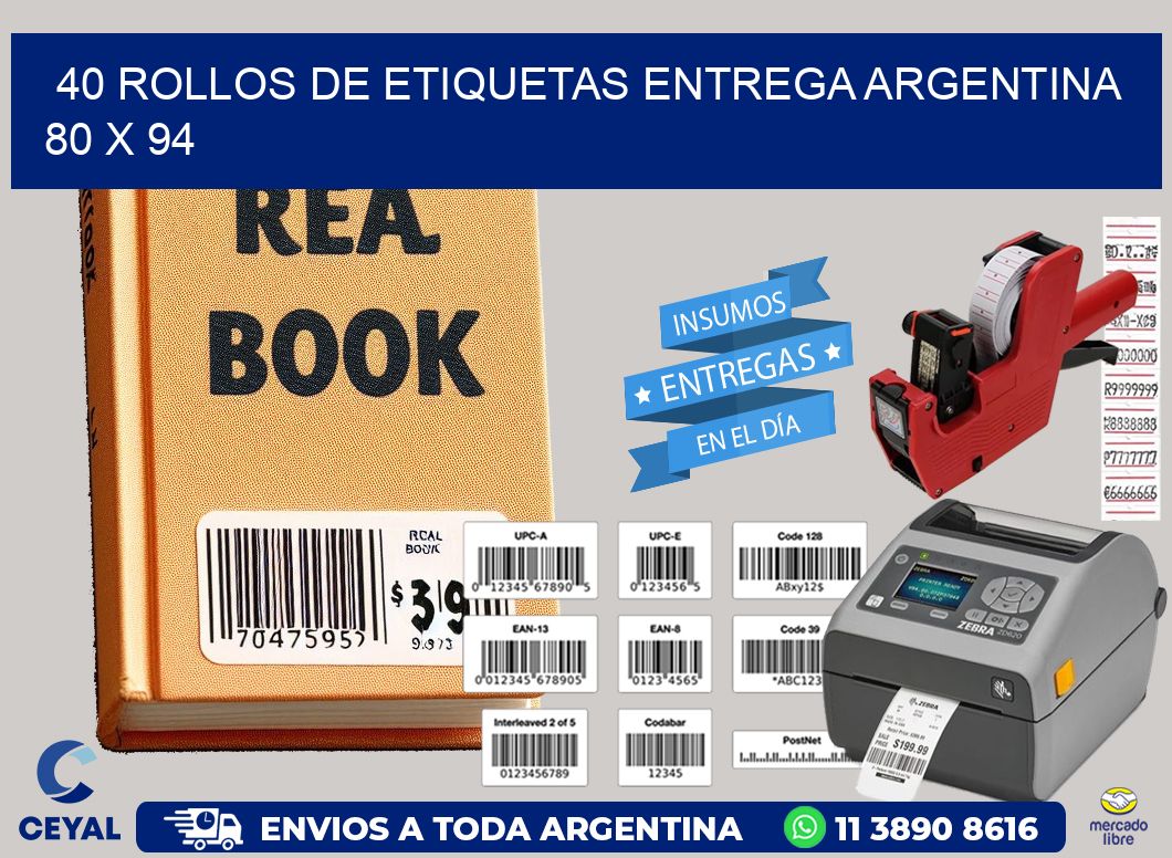 40 ROLLOS DE ETIQUETAS ENTREGA ARGENTINA 80 x 94