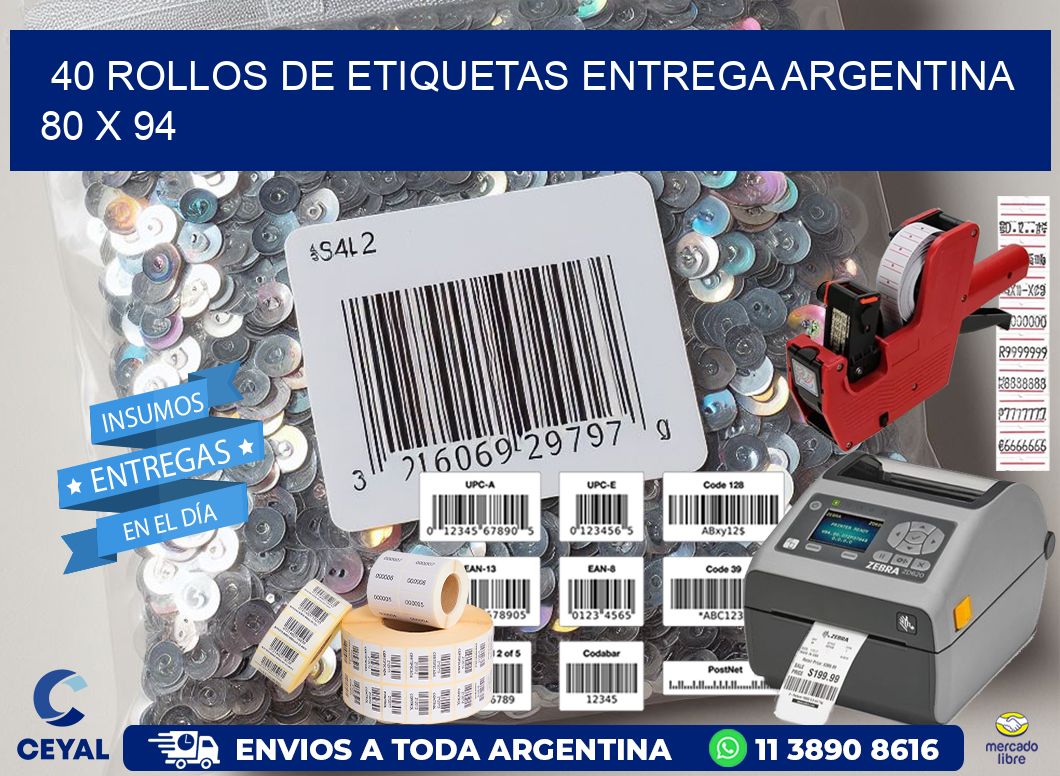 40 ROLLOS DE ETIQUETAS ENTREGA ARGENTINA 80 x 94
