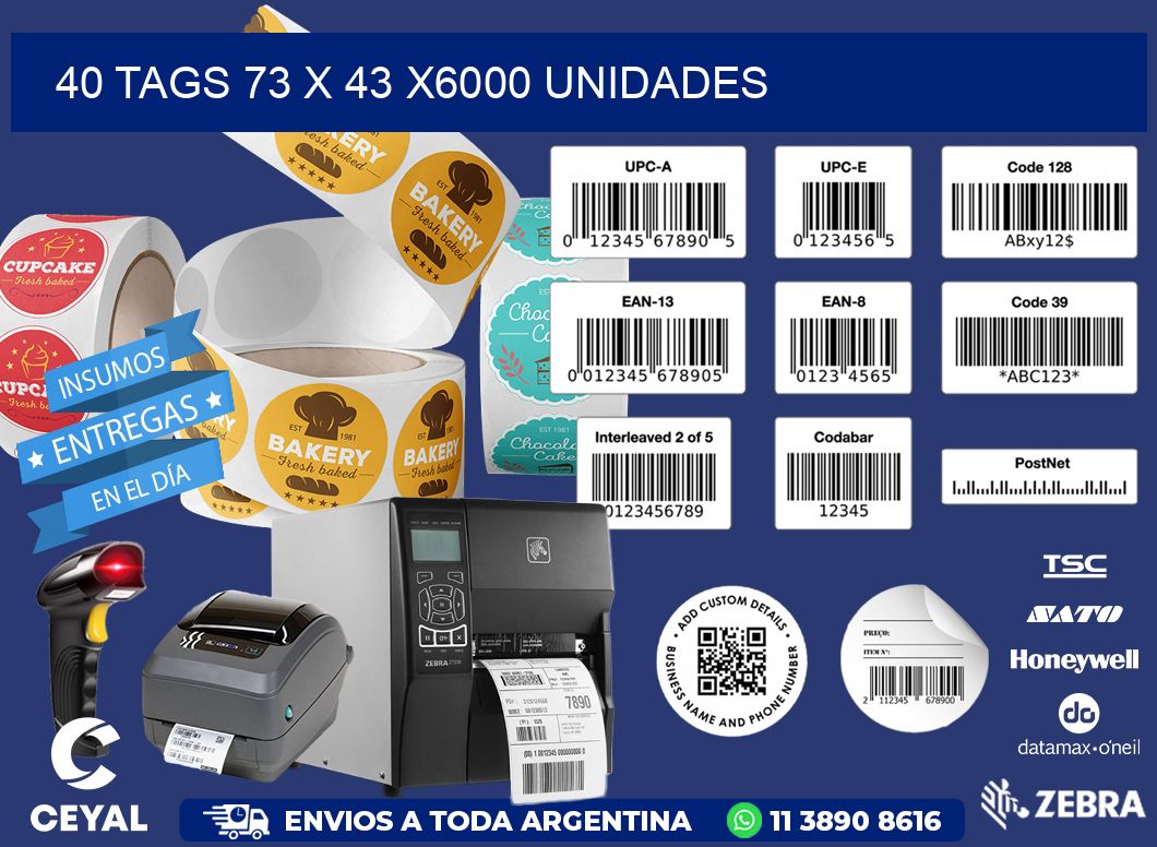 40 TAGS 73 x 43 X6000 UNIDADES