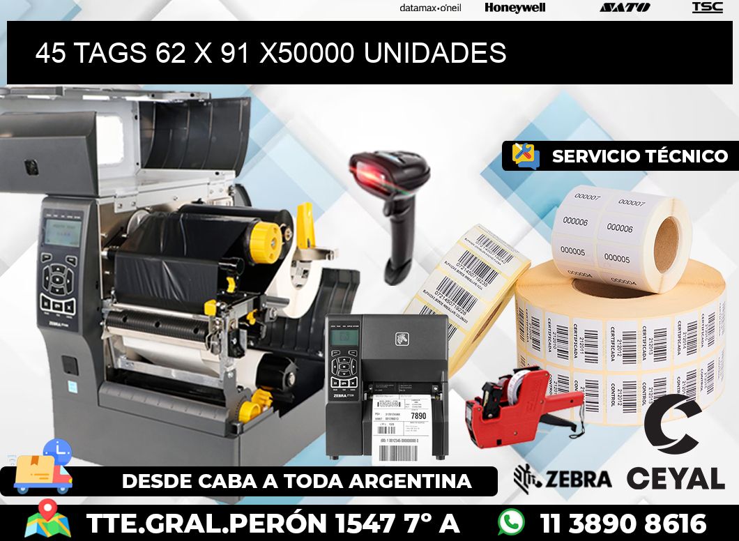 45 TAGS 62 x 91 X50000 UNIDADES