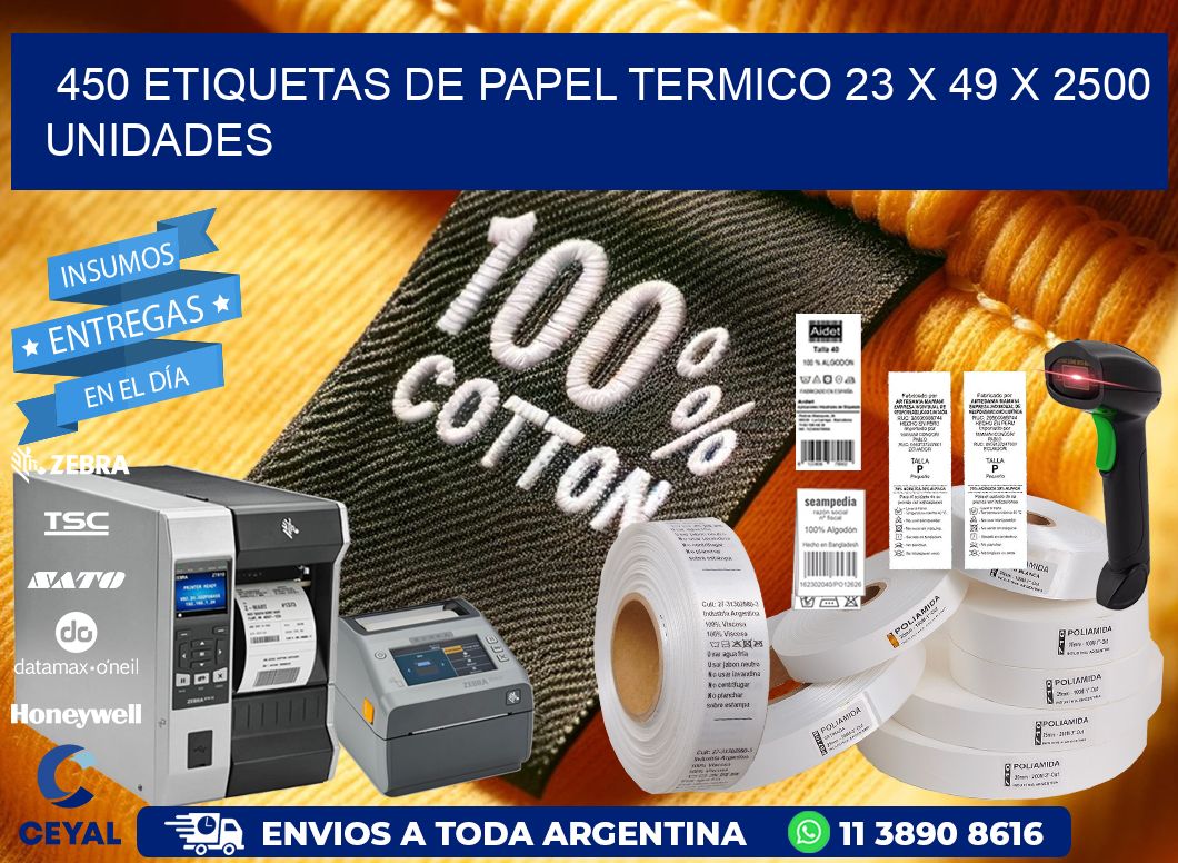 450 ETIQUETAS DE PAPEL TERMICO 23 x 49 X 2500 UNIDADES