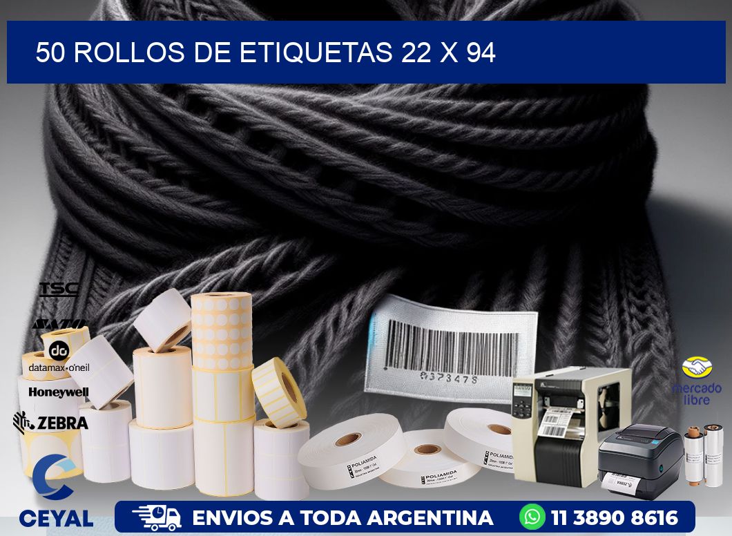 50 ROLLOS DE ETIQUETAS 22 x 94