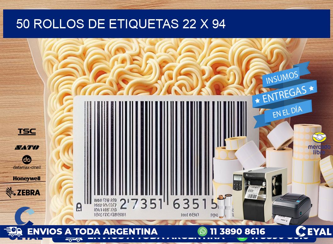 50 ROLLOS DE ETIQUETAS 22 x 94