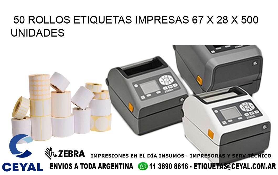 50 ROLLOS ETIQUETAS IMPRESAS 67 x 28 X 500 UNIDADES