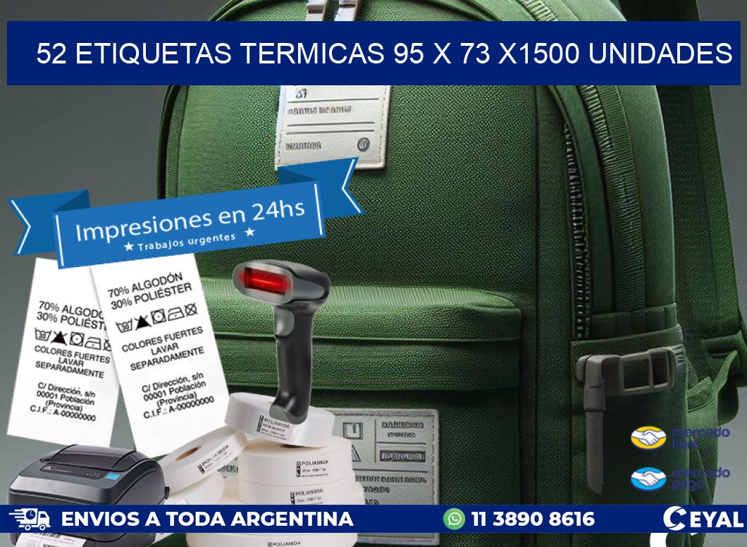 52 ETIQUETAS TERMICAS 95 x 73 X1500 UNIDADES