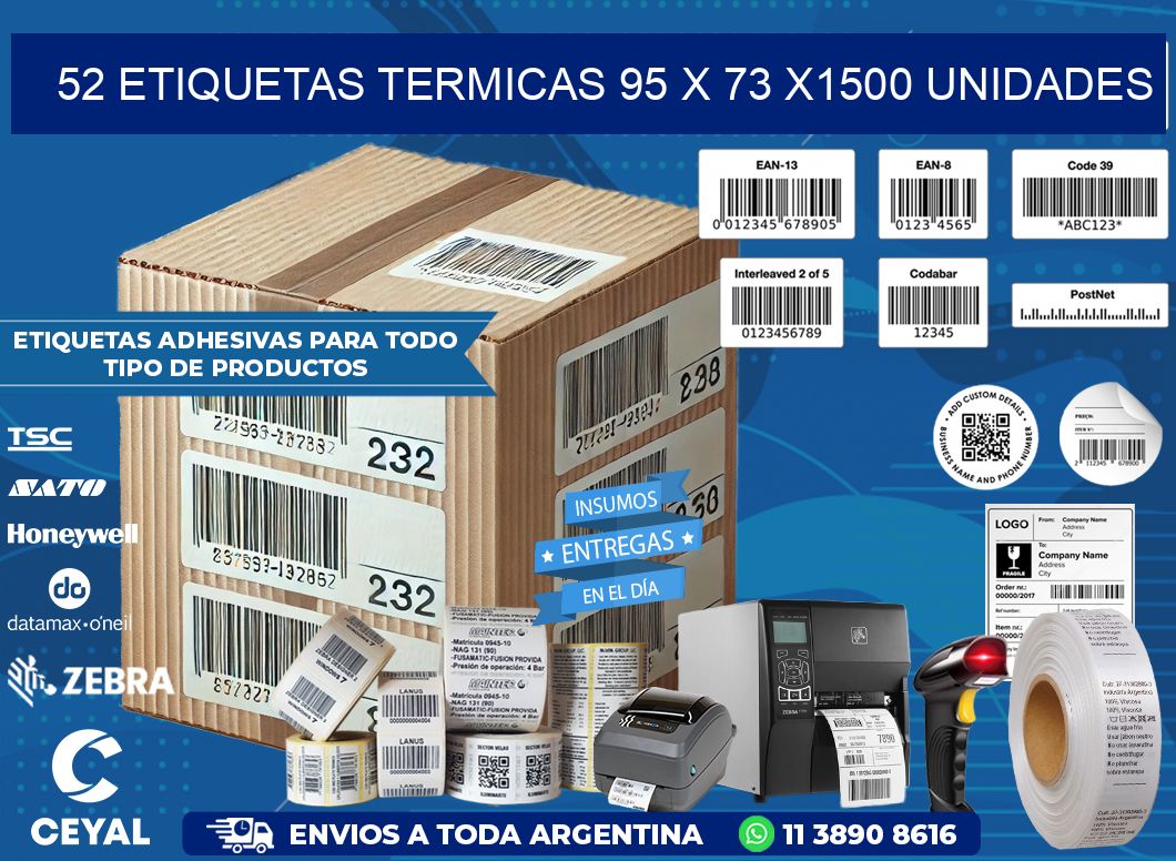 52 ETIQUETAS TERMICAS 95 x 73 X1500 UNIDADES