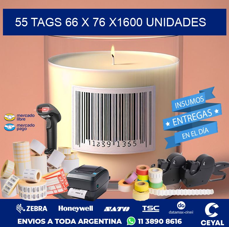 55 TAGS 66 x 76 X1600 UNIDADES