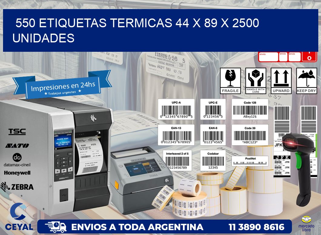 550 ETIQUETAS TERMICAS 44 x 89 X 2500 UNIDADES