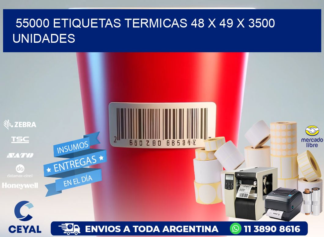 55000 ETIQUETAS TERMICAS 48 x 49 X 3500 UNIDADES