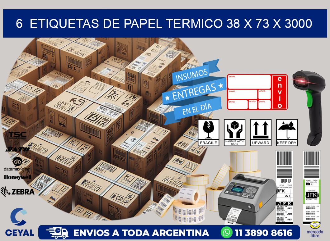 6  ETIQUETAS DE PAPEL TERMICO 38 x 73 X 3000