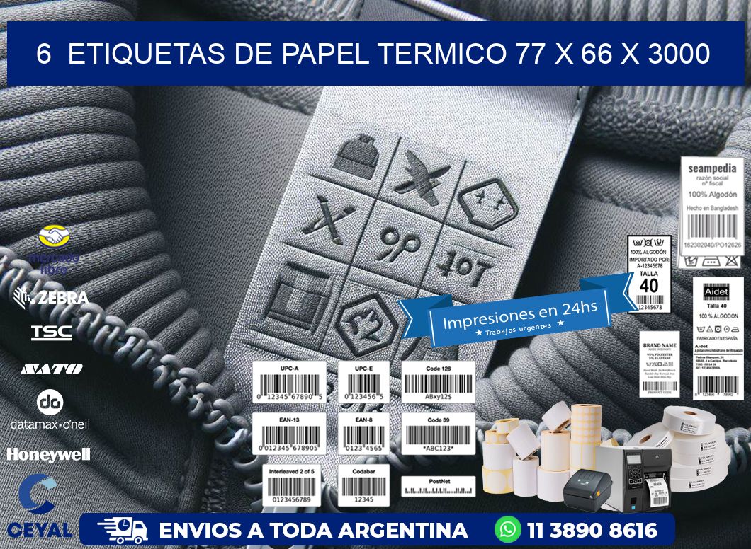 6  ETIQUETAS DE PAPEL TERMICO 77 x 66 X 3000