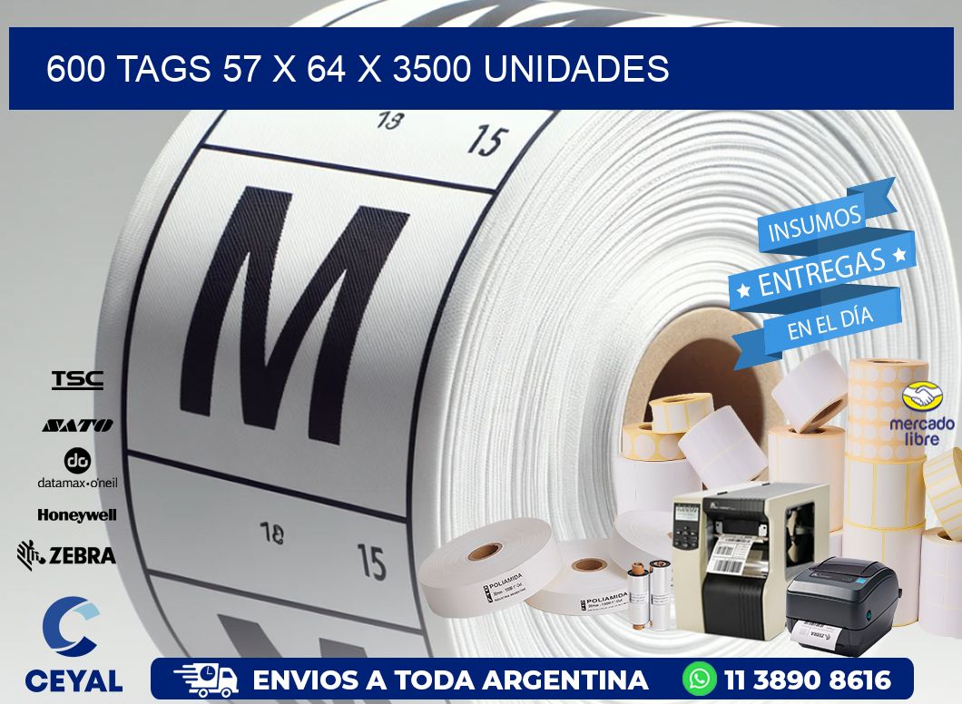 600 TAGS 57 x 64 X 3500 UNIDADES