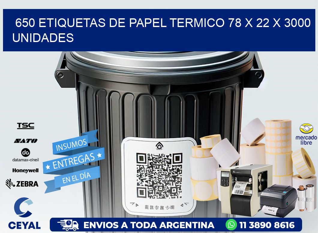 650 ETIQUETAS DE PAPEL TERMICO 78 x 22 X 3000 UNIDADES