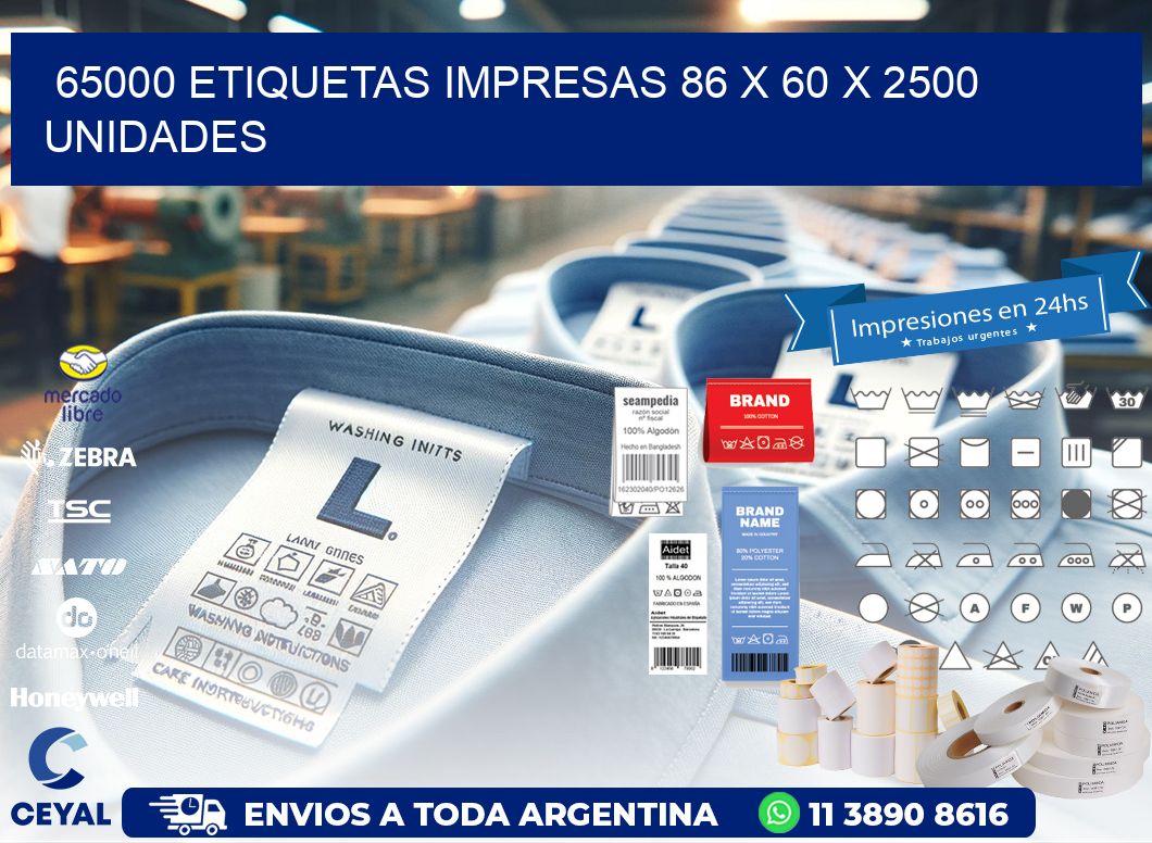65000 ETIQUETAS IMPRESAS 86 x 60 X 2500 UNIDADES