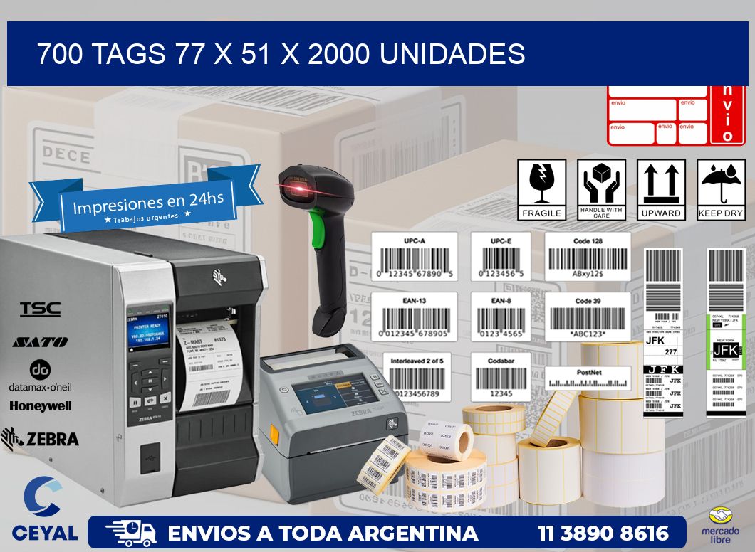 700 TAGS 77 x 51 X 2000 UNIDADES