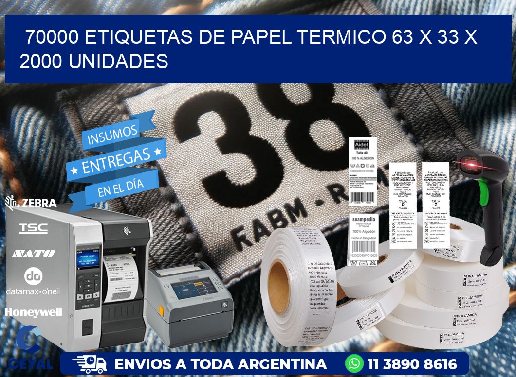70000 ETIQUETAS DE PAPEL TERMICO 63 x 33 X 2000 UNIDADES