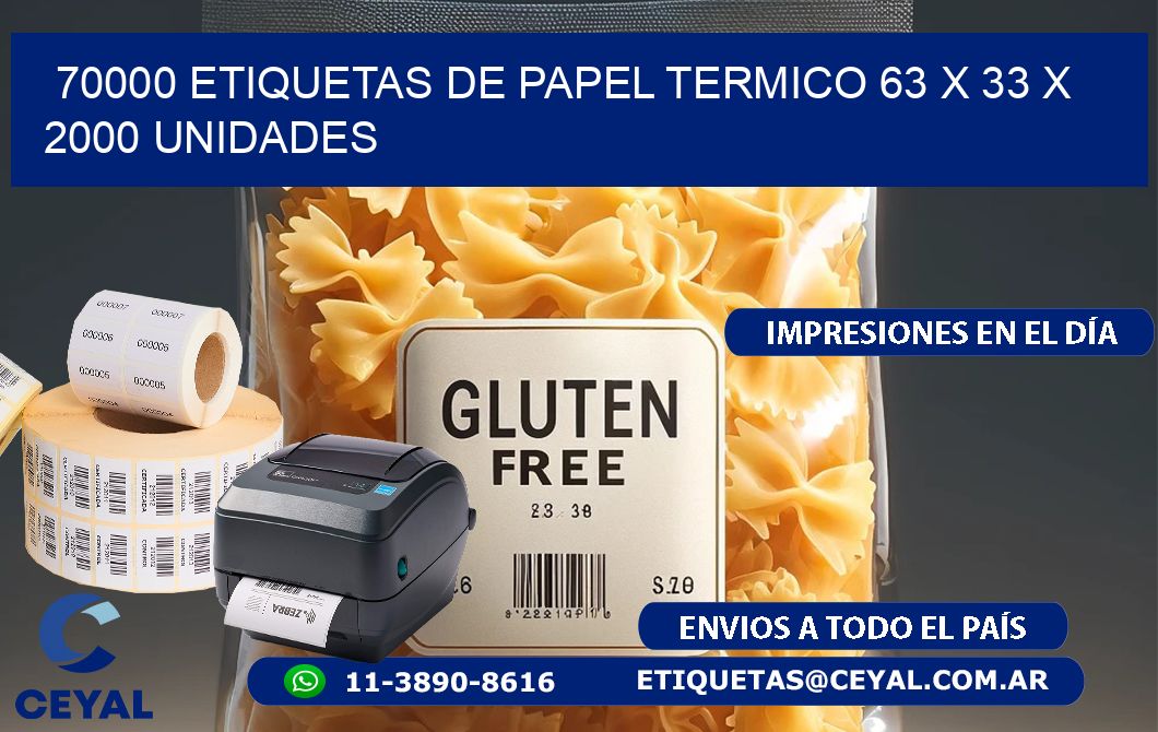 70000 ETIQUETAS DE PAPEL TERMICO 63 x 33 X 2000 UNIDADES