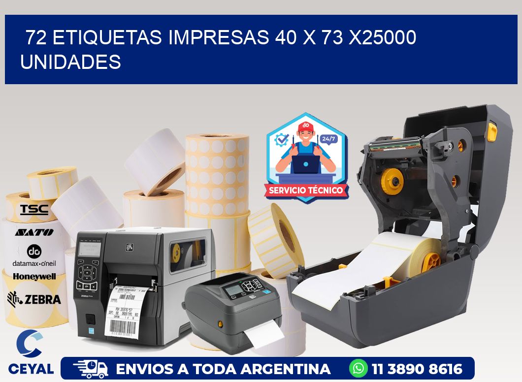 72 ETIQUETAS IMPRESAS 40 x 73 X25000 UNIDADES