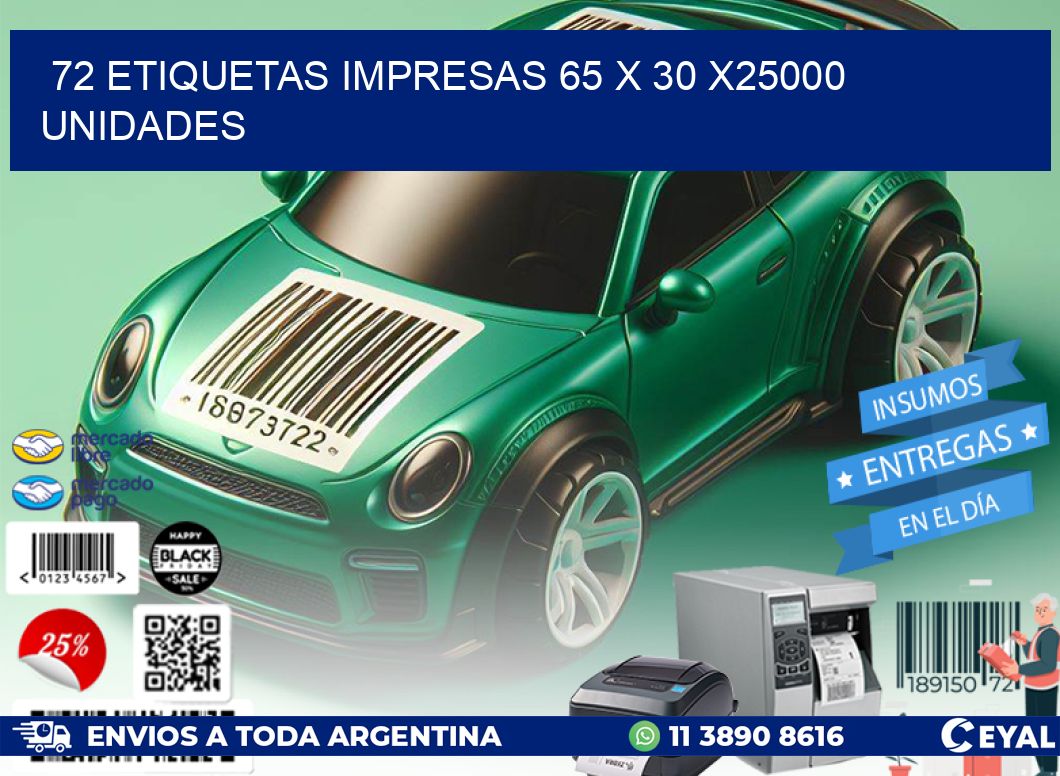 72 ETIQUETAS IMPRESAS 65 x 30 X25000 UNIDADES