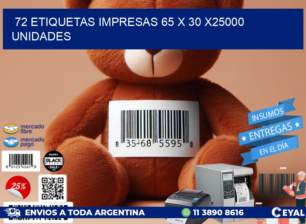 72 ETIQUETAS IMPRESAS 65 x 30 X25000 UNIDADES