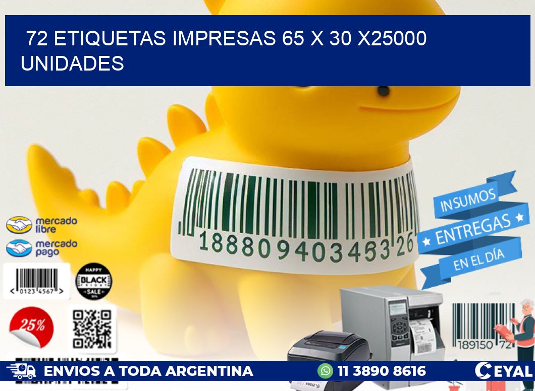 72 ETIQUETAS IMPRESAS 65 x 30 X25000 UNIDADES