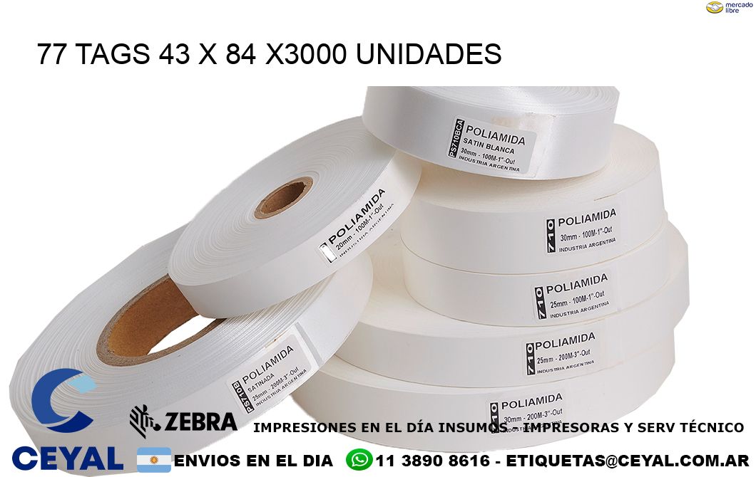 77 TAGS 43 x 84 X3000 UNIDADES