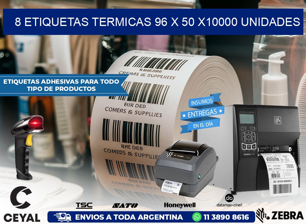 8 ETIQUETAS TERMICAS 96 x 50 X10000 UNIDADES