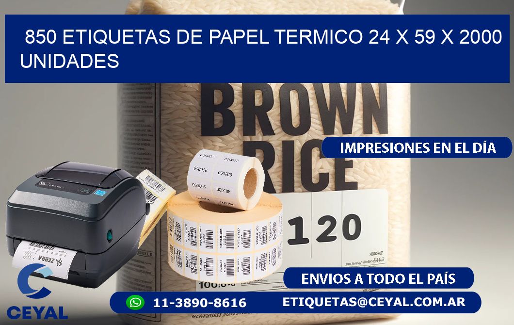 850 ETIQUETAS DE PAPEL TERMICO 24 x 59 X 2000 UNIDADES