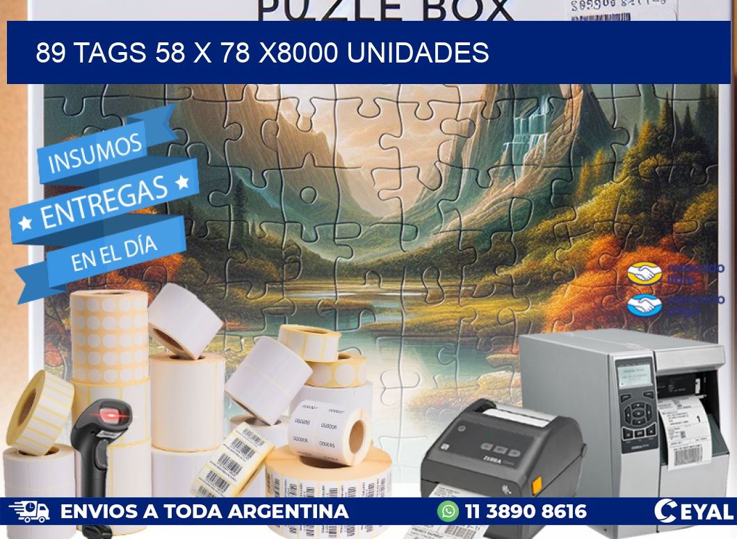 89 TAGS 58 x 78 X8000 UNIDADES