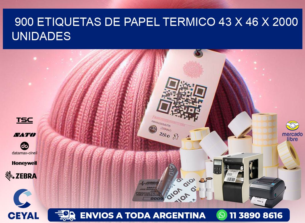 900 ETIQUETAS DE PAPEL TERMICO 43 x 46 X 2000 UNIDADES