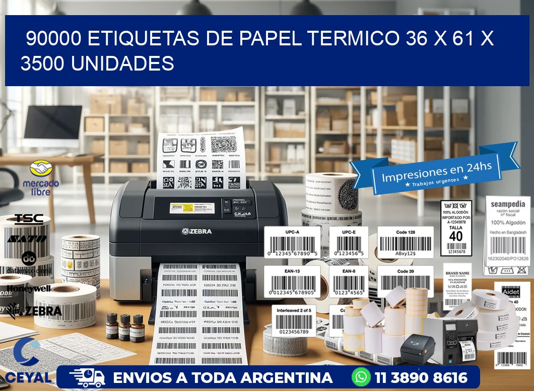 90000 ETIQUETAS DE PAPEL TERMICO 36 x 61 X 3500 UNIDADES