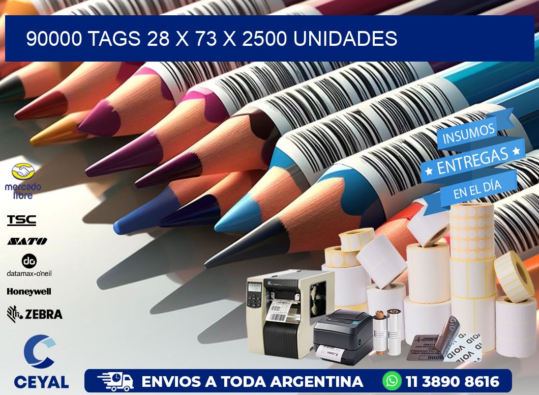 90000 TAGS 28 x 73 X 2500 UNIDADES