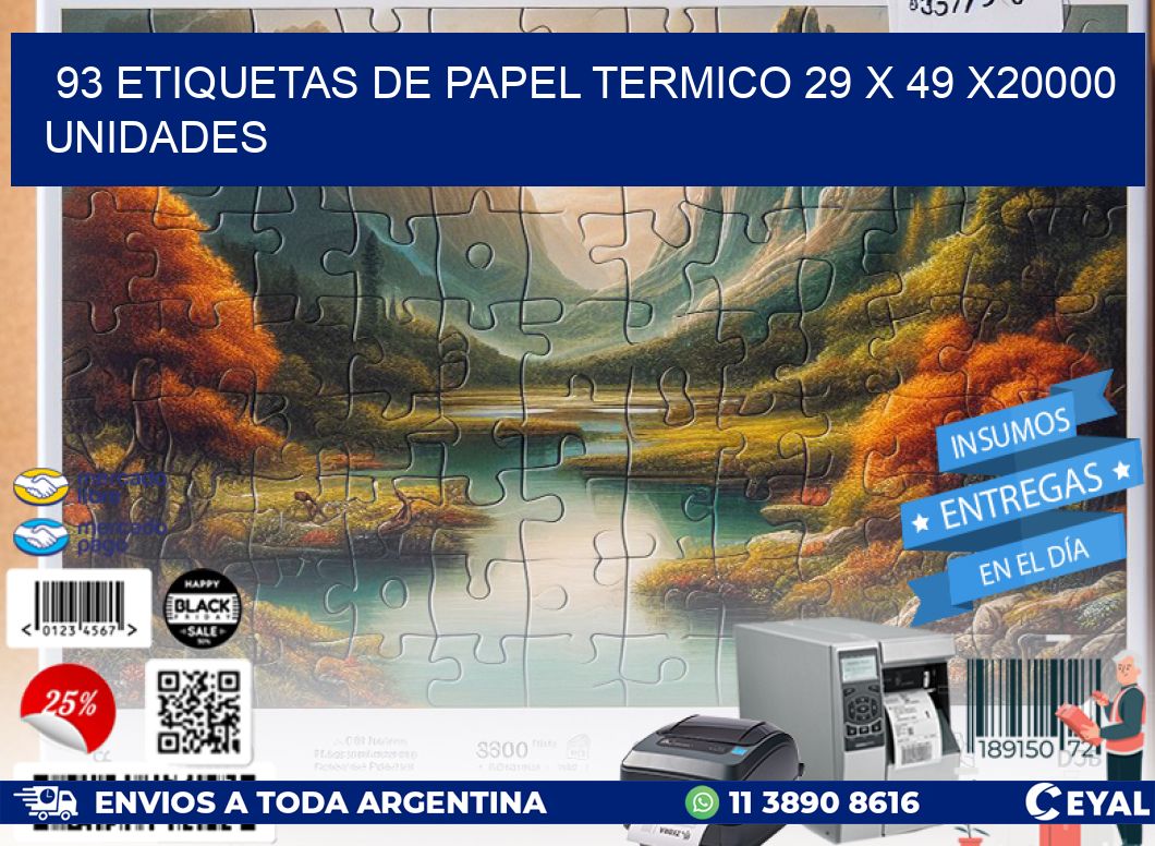 93 ETIQUETAS DE PAPEL TERMICO 29 x 49 X20000 UNIDADES